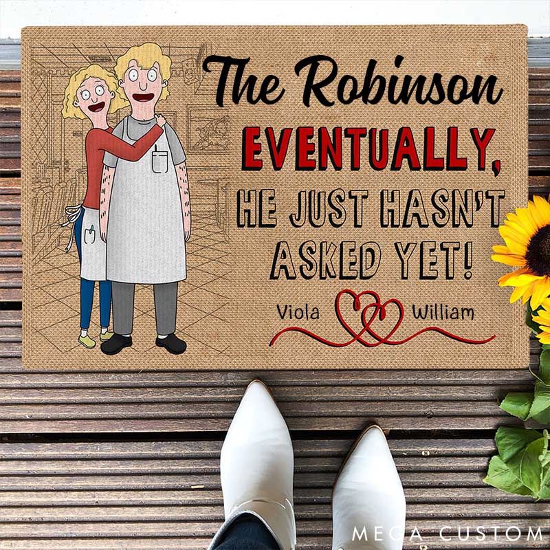 Personalized Funny Couple Doormat Eventually He Just Hasn't Asked Yet! Doormat Custom Doormat Gifts for Couple Doormat