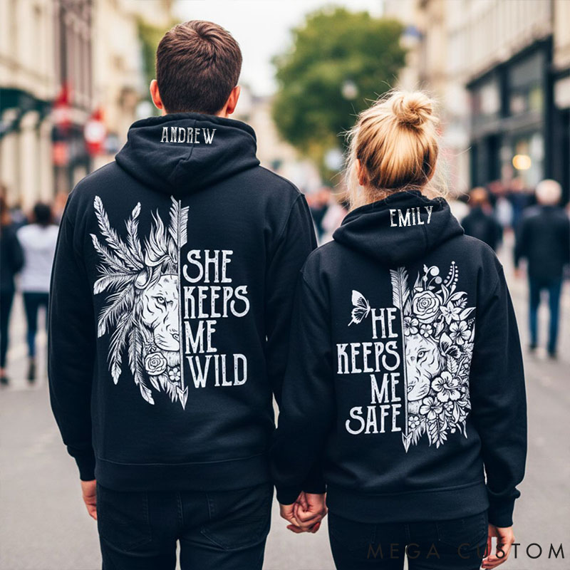 Personalized Couple She Keeps Me Wild and He Keeps Me Safe Matching Hoodie Custom Couple Sweatshirt with Name Anniversary Gift Valentine's Day Gift
