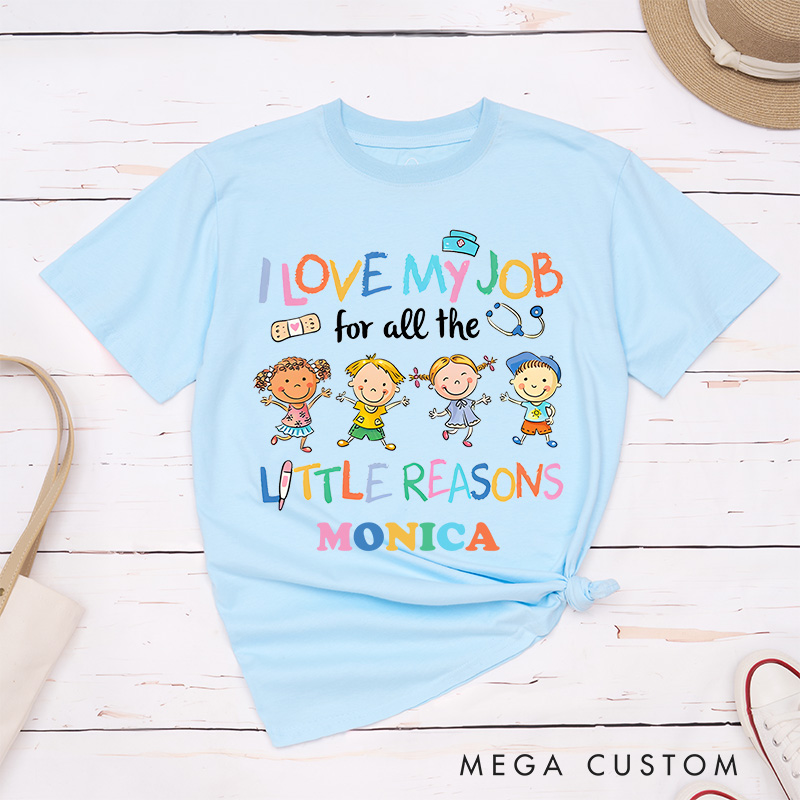 Personalized Nurse T-Shirts I Love My Job for Little Reasons Big Joy Fashion Design T-Shirts