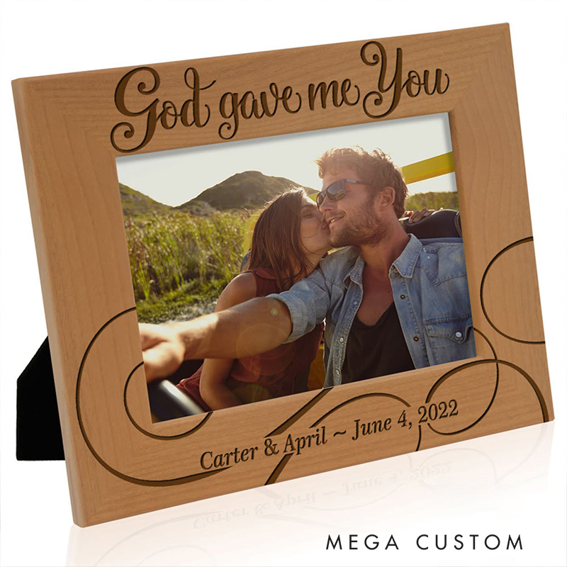 Personalized God Gave me you Picture Frame with Custom Name and Date Religious Gift Anniversary Gift Valentine's Day Gift