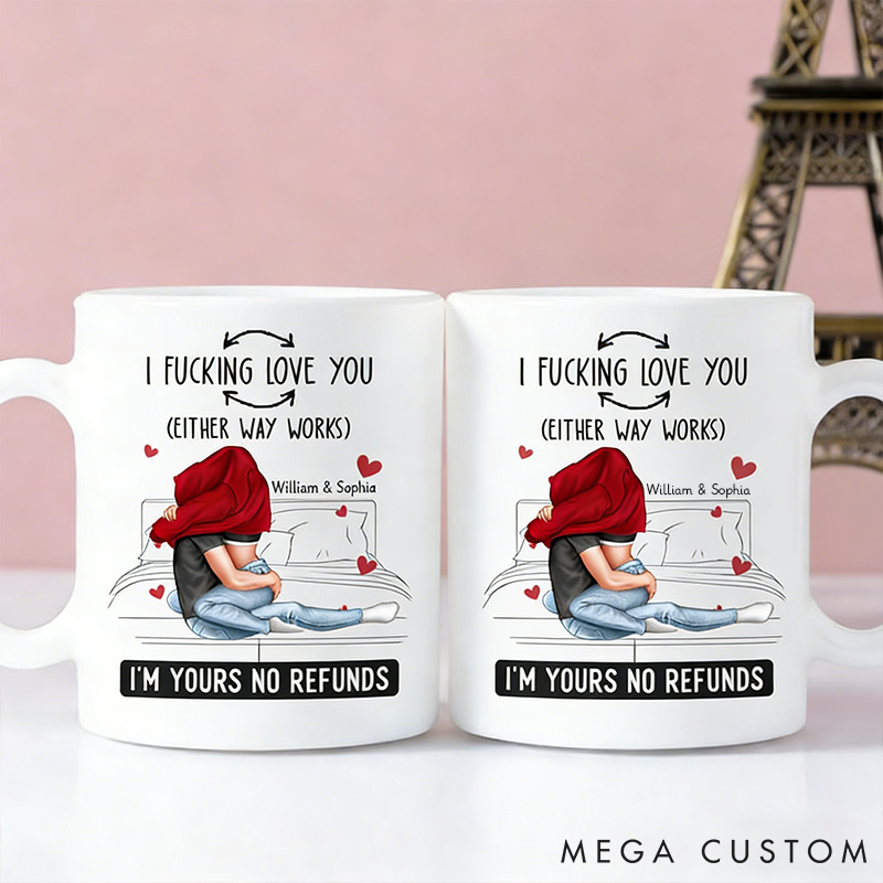 Personalized Couple Mug I Love You No Refunds Couple Gift Coffee Mug for Husband WIfe I Just F*cking Love Lou Couple Mug