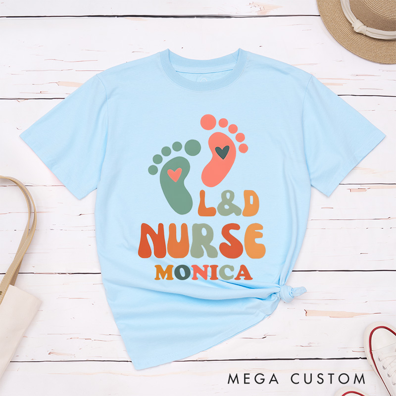 Personalized Nurse T-Shirts L&D Nurse Caring for Tiny Feet Fashion Design T-Shirts