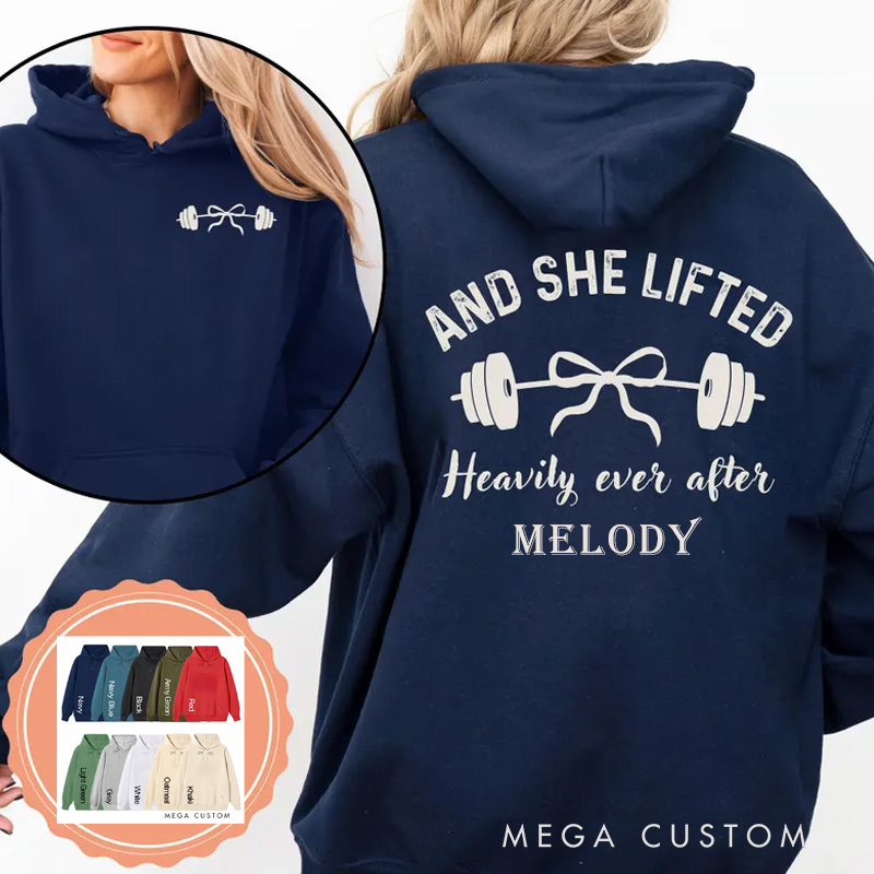 Personalized Fitness Classic Hoodies And She Lifted Heavily Ever After Sweatshirt for Fitness Enthusiasts Bodybuilders and Gym Lovers