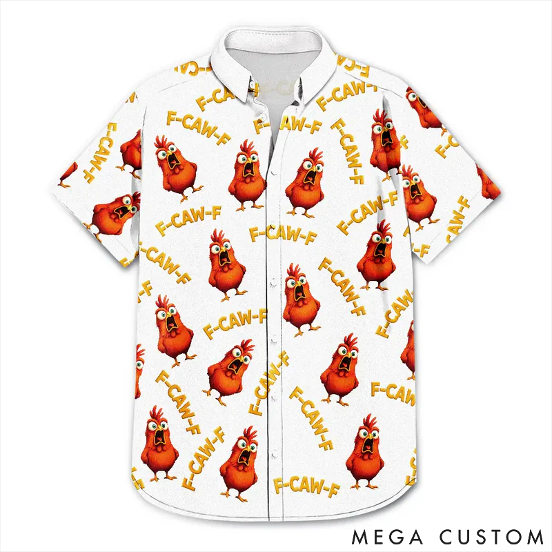 Personalized Pet Lover Funny Chicken Bird F Caw F Hawaiian Shirt