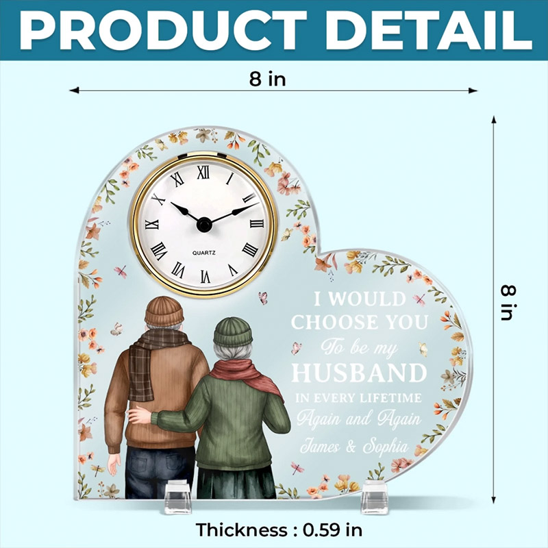 Personalized Old Couple I Would Choose You to be My Husband Wife Acrylic Desk Clock Custom Desk Clock Anniversary Gift Valentines Day Gift for Him Her