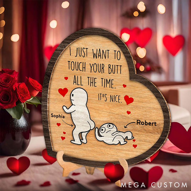Personalized I Just Want To Touch Your Butt Custom Couple Wood Sign Valentine Gift Sign Anniversary Gift for Couple