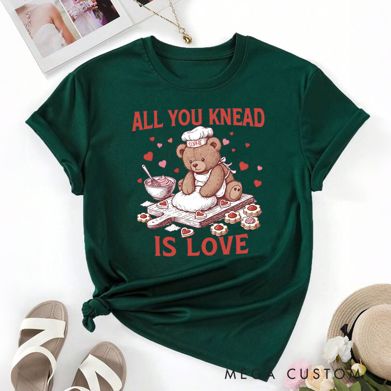 Personalized All You Knead is Love Classic T-shirts Cute Bear Baking Shirt with Name Valentine Baking Pun Tee Cozy Valentine's Day Gift for Women Baking Lover Her