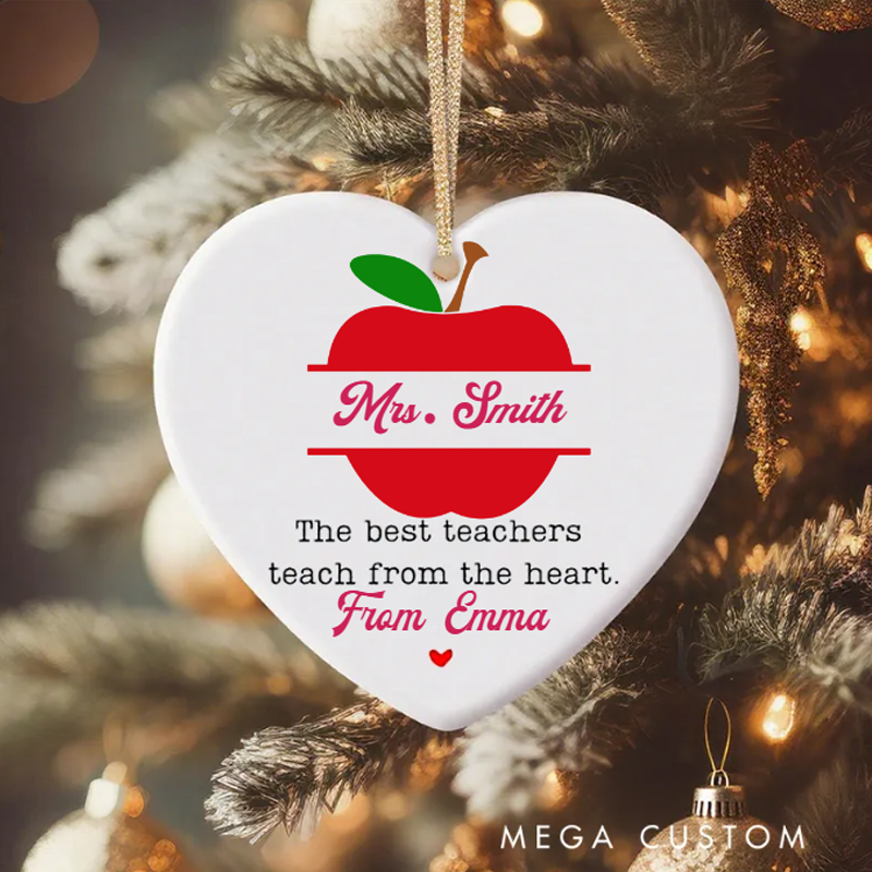 Personalized Teacher Christmas Ornament the Best Teachers Teach From the Heart Teacher Appreciation Ornament Gift