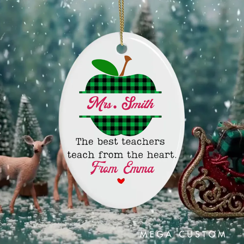 Personalized Teacher Christmas Ornament the Best Teachers Teach From the Heart Teacher Appreciation Ornament Gift