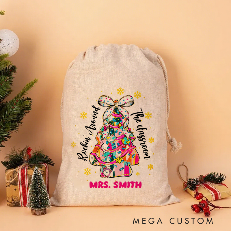 Personalised Christmas Santa Sack for Teachers Custom Rockin' Around the Classroom Christmas Tree Design Sack Christmas Gift
