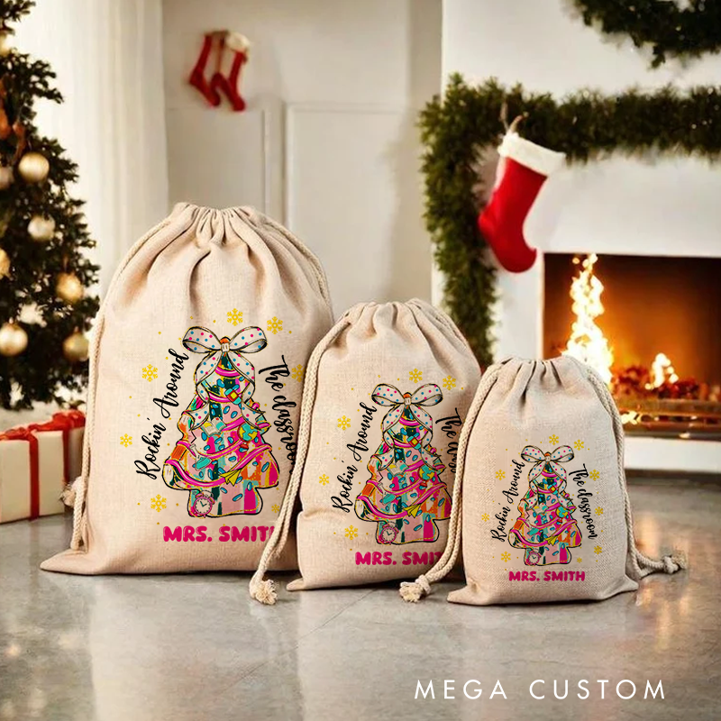 Personalised Christmas Santa Sack for Teachers Custom Rockin' Around the Classroom Christmas Tree Design Sack Christmas Gift