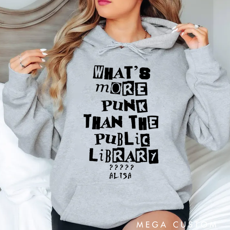 Personalized Classic Hoodies What's More Punk than the Public Library Hoodie