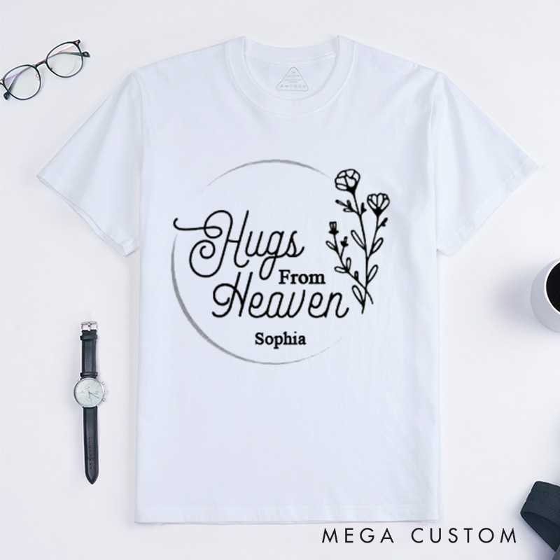 Personalized Sympathy Gift T-shirt Hugs From Heaven with Custom Name for Loss of Loved One