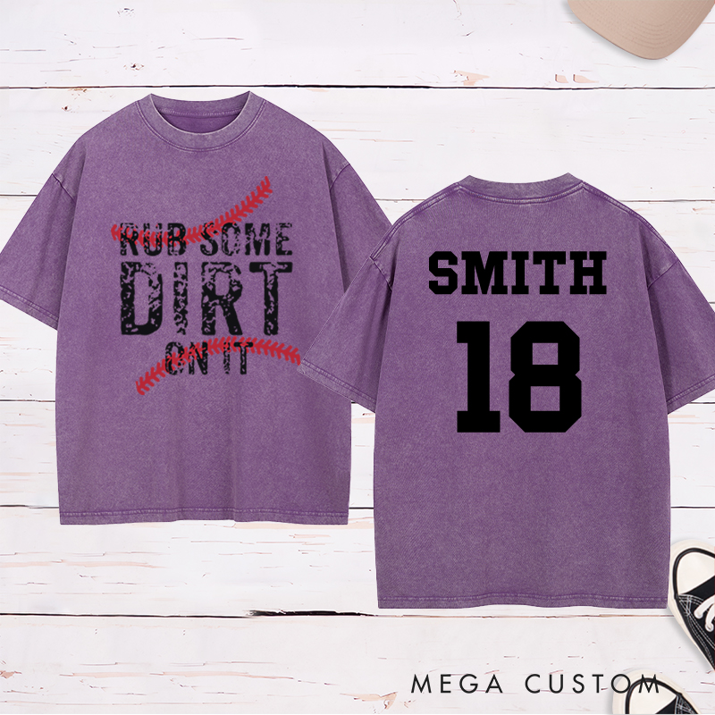 Personalized Baseball "Rub Some Dirt On It" Washed T-Shirt with Custom Name and Number 