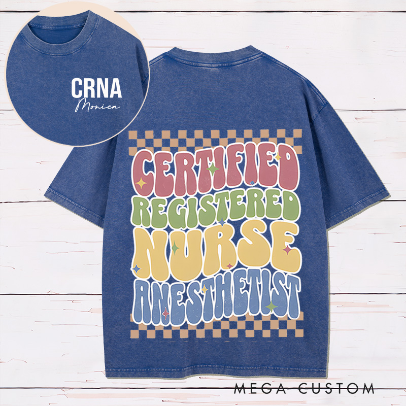 Personalized Two Sides Printed Washed T-Shirt Customized Certified Registered Nurse Anesthetist Design Washed T-Shirt 