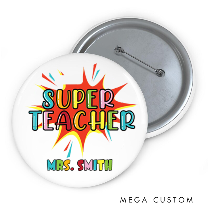 Personalized Teacher Button Pin Super Teacher Fun Badge Gift Teacher Appreciation Gift