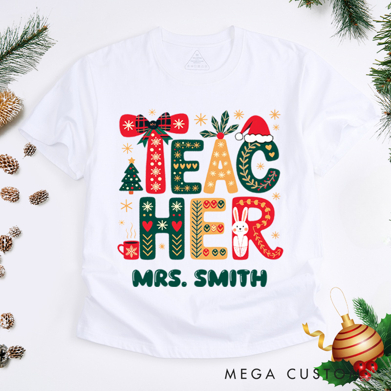 Personalized Teacher Christmas T-Shirts Cute Christmas Teacher Design Shirt Christmas Gift for Teachers
