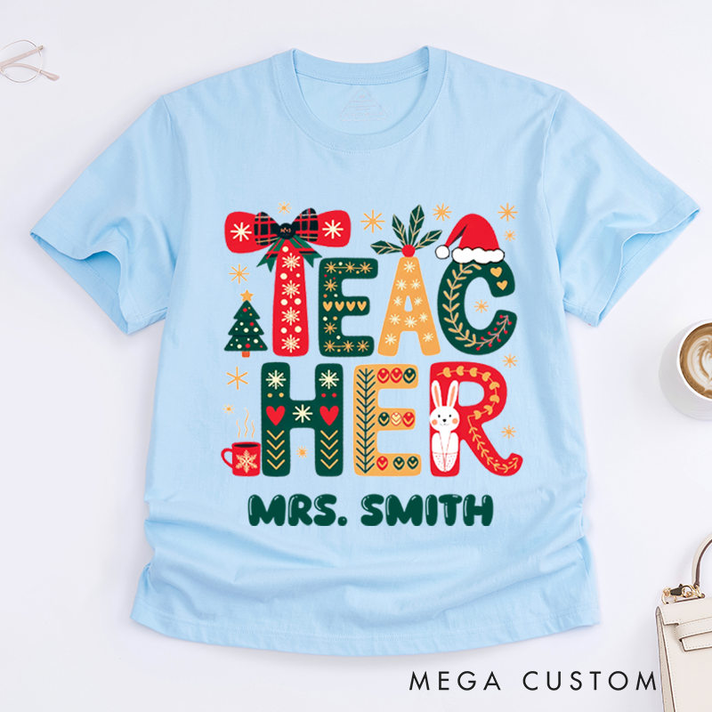 Personalized Teacher Christmas T-Shirts Cute Christmas Teacher Design Shirt Christmas Gift for Teachers
