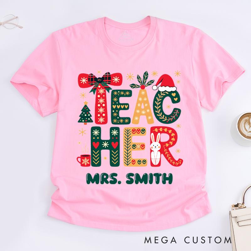 Personalized Teacher Christmas T-Shirts Cute Christmas Teacher Design Shirt Christmas Gift for Teachers