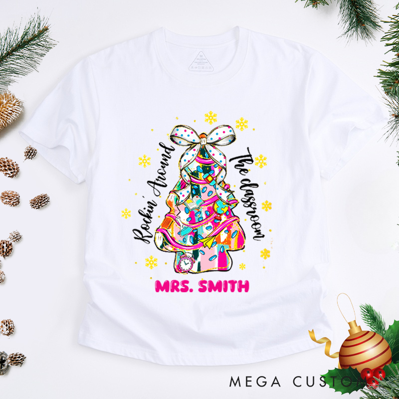 Personalized Teacher Christmas T-Shirts Rockin' Around the Classroom Christmas Tree Design Shirt Christmas Gift for Teachers