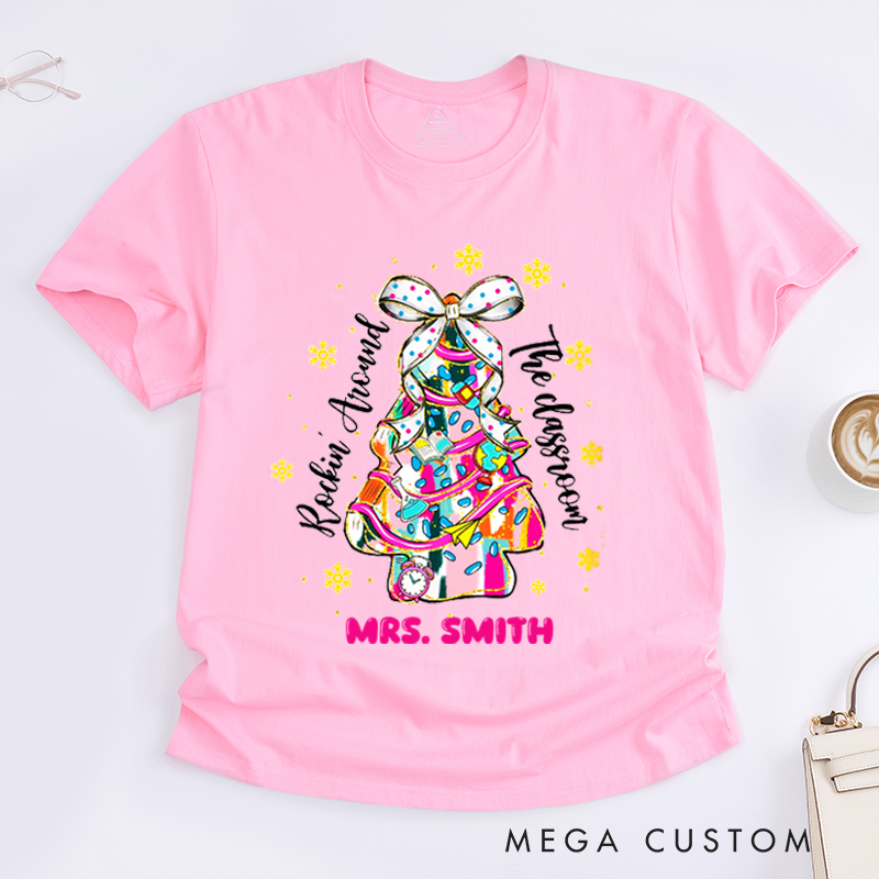 Personalized Teacher Christmas T-Shirts Rockin' Around the Classroom Christmas Tree Design Shirt Christmas Gift for Teachers