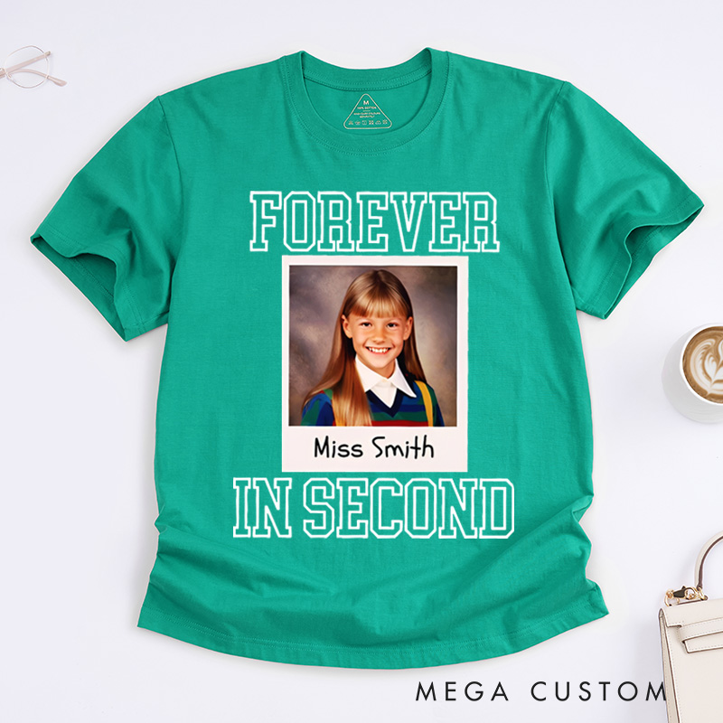 Personalized Teacher T-Shirt Teacher Forever in Second Design Appreciation Gift for Teachers