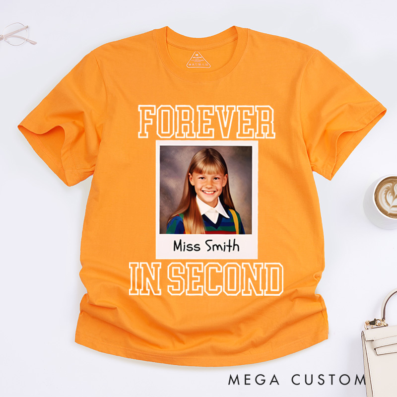 Personalized Teacher T-Shirt Teacher Forever in Second Design Appreciation Gift for Teachers