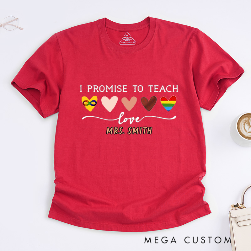 Personalized Teacher T-Shirt I Promise to Teach Design Appreciation Gift for Teachers