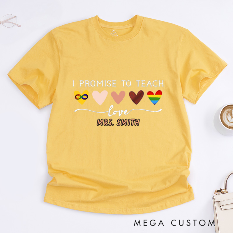 Personalized Teacher T-Shirt I Promise to Teach Design Appreciation Gift for Teachers