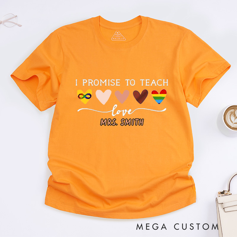 Personalized Teacher T-Shirt I Promise to Teach Design Appreciation Gift for Teachers