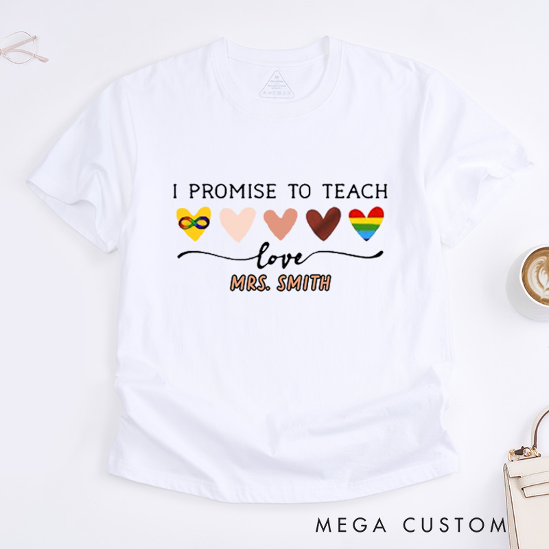Personalized Teacher T-Shirt I Promise to Teach Design Appreciation Gift for Teachers