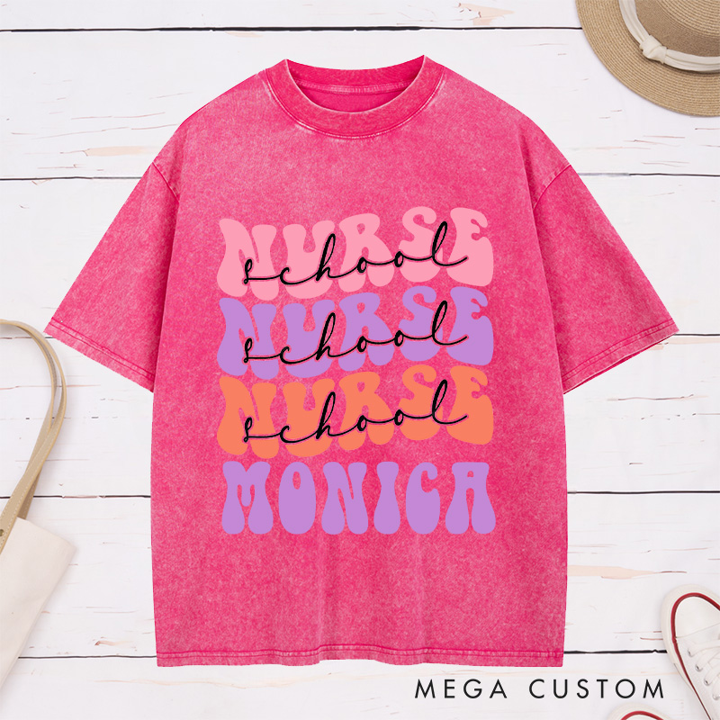 Personalized Nurse Washed T-Shirt Customized Nurse School Design Washed T-Shirt 