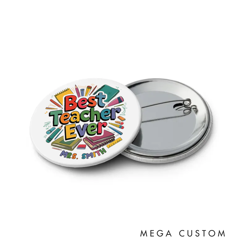Personalized Teacher Button Pin Best Teacher Fun Badge Gift Teacher Appreciation Gift