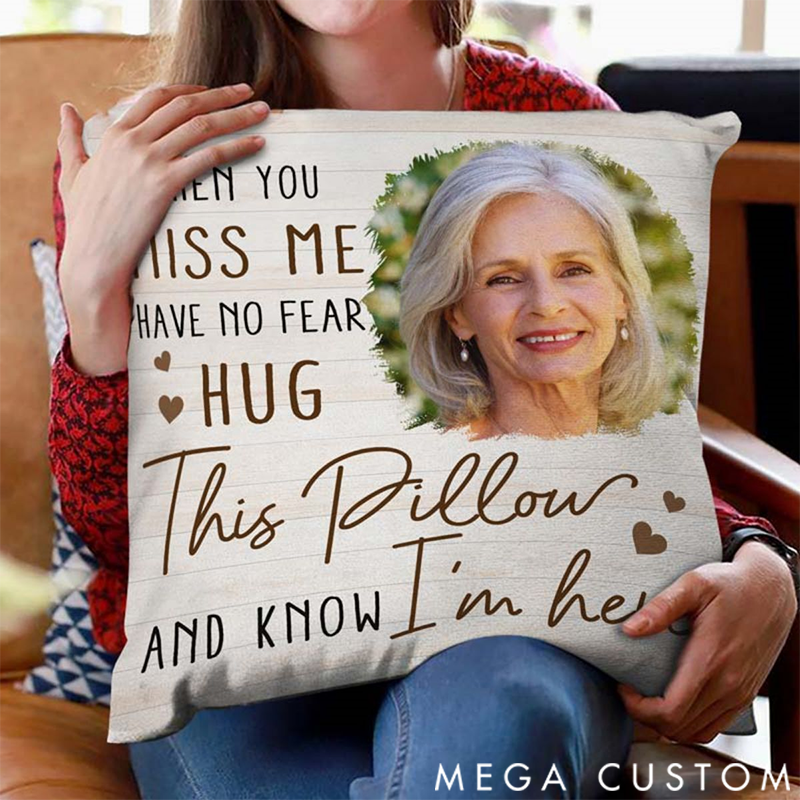Personalized Photo When You Miss Me Pillow Memorial Gift for Family