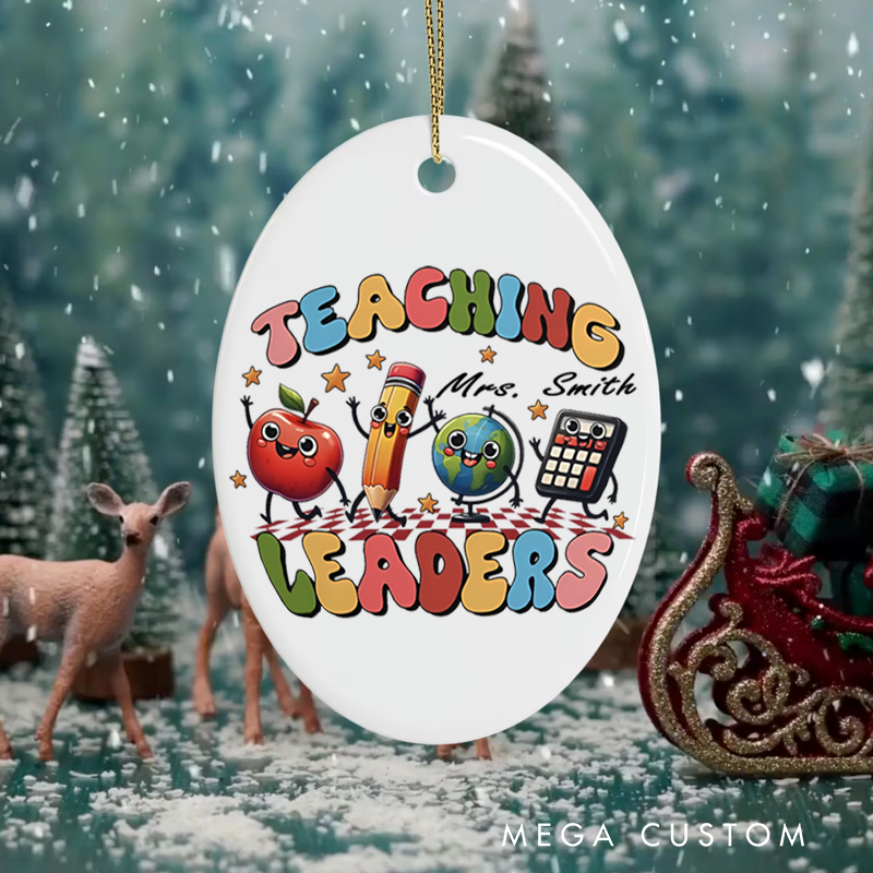 Personalized Teacher Christmas Ornament Teaching Leaders Teacher Appreciation Ornament Gift