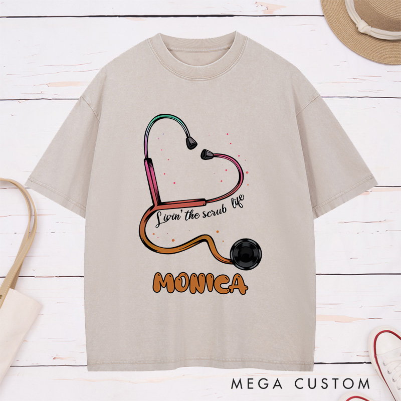 Personalized Nurse Washed T-Shirt Customized Lovin' the Scrub Life Design Washed T-Shirt 