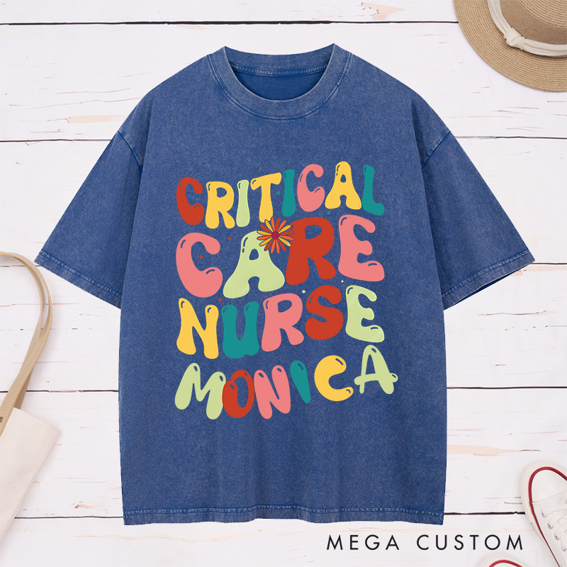 Personalized Nurse Washed T-Shirt Customized Critical Care Nurse Design Washed T-Shirt 