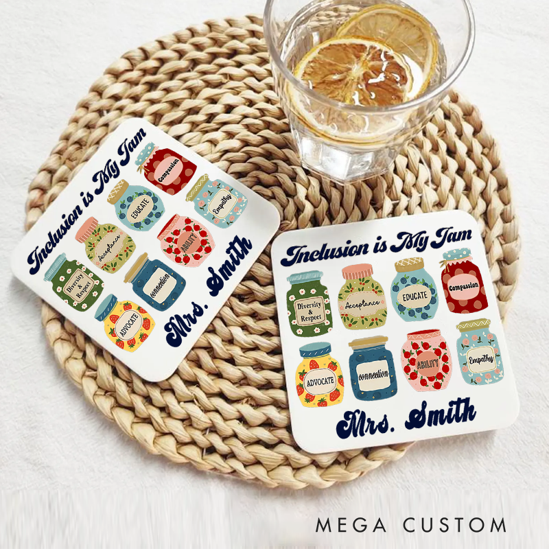 Personalized Coasters for Teachers Inclusion Is my Jam Appreciation Gift for Teachers