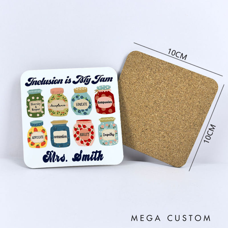 Personalized Coasters for Teachers Inclusion Is my Jam Appreciation Gift for Teachers