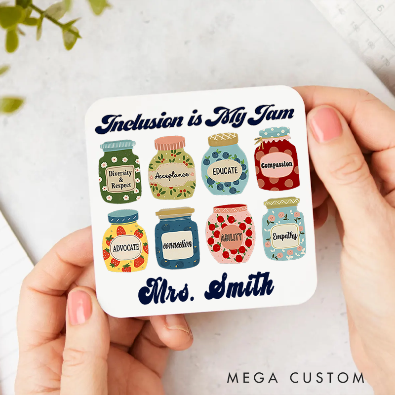 Personalized Coasters for Teachers Inclusion Is my Jam Appreciation Gift for Teachers