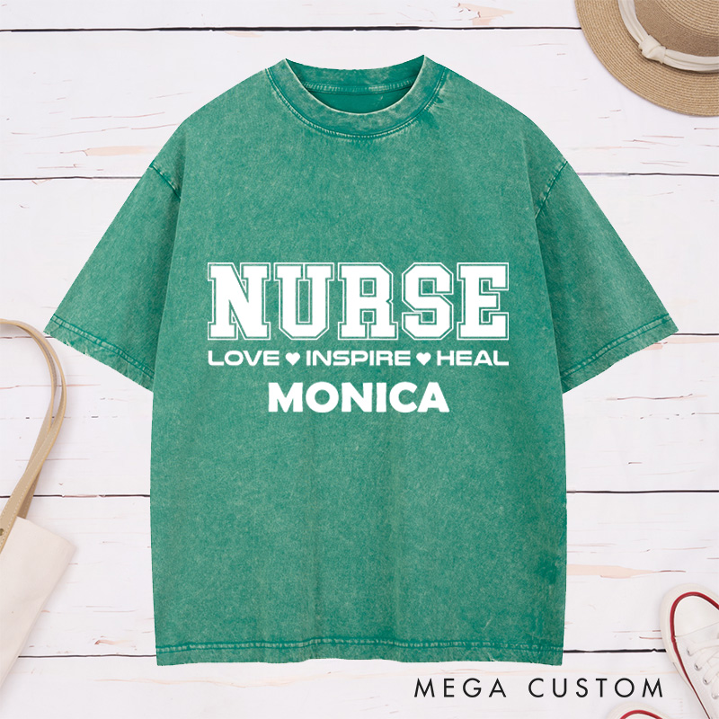 Personalized Nurse Washed T-Shirt Customized Love Inspire Heal Design Washed T-Shirt 
