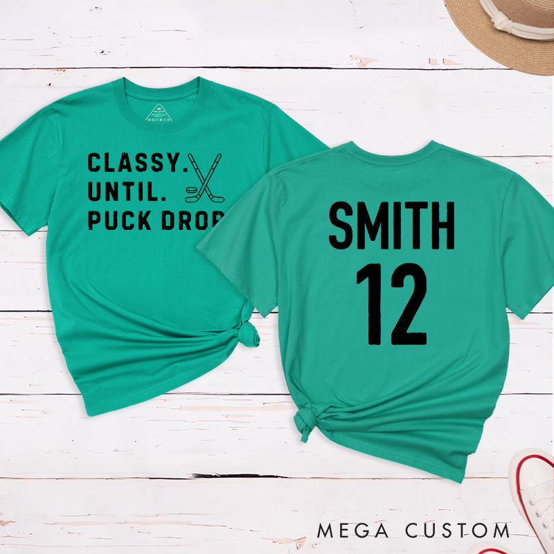 Personalized "Classy Until Puck Drop" Hockey T-Shirt with Custom Name and Number