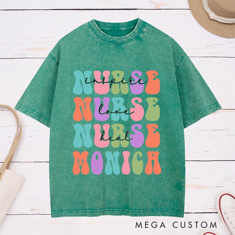 Personalized Nurse Washed T-Shirt Customized Inspire Love Heal Nurse Design Washed T-Shirt 