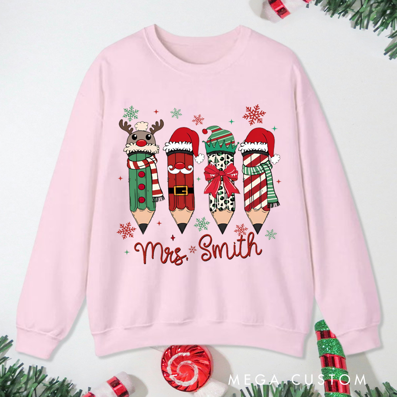Personalized Teacher Christmas Sweatshirt Cute Christmas Pencil Sweatshirt Perfect Christmas Gift for Teachers
