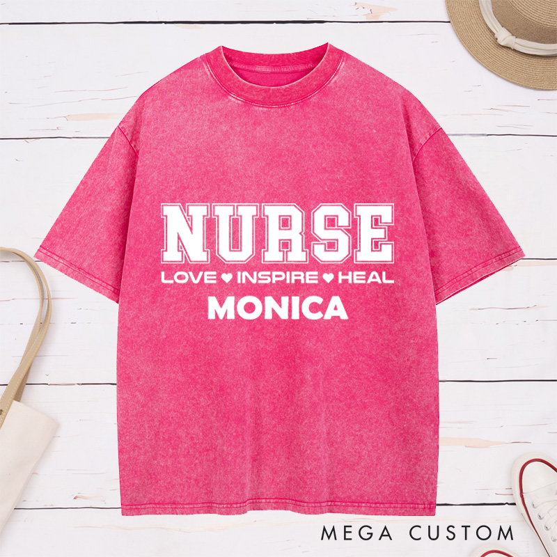 Personalized Nurse Washed T-Shirt Customized Love Inspire Heal Design Washed T-Shirt 