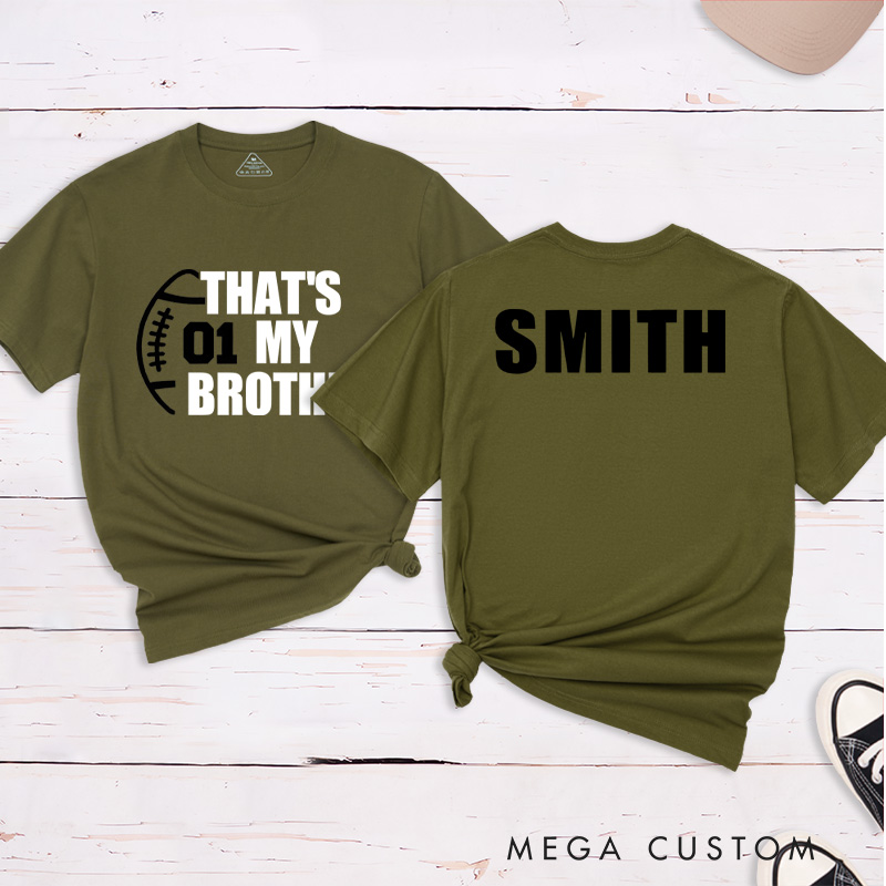 Personalized American Football and Rugby T-Shirts for "That‘s My Brother" with Custom Name and Number