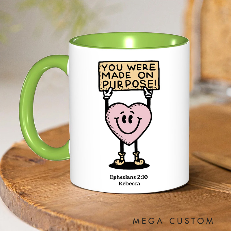 Personalized You Were Made On Purpose 11oz Ceramic Mug with Name Christian Ephesians 2:10 Ceramic Inner Color Mug Heart Character Mug Christian Gift