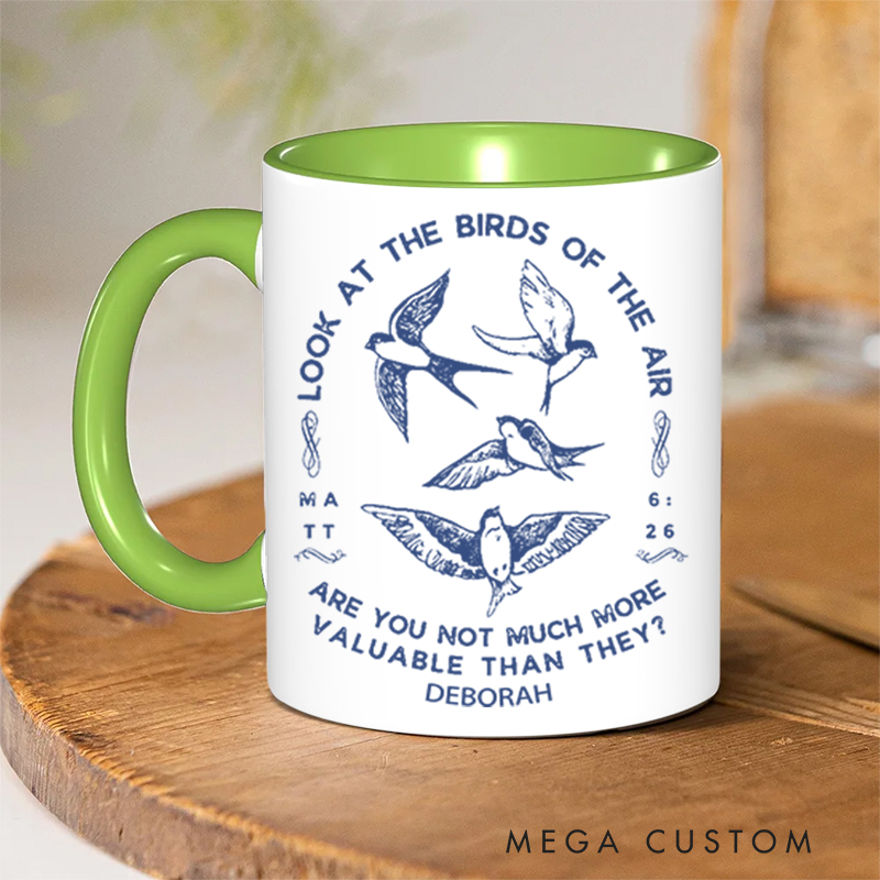 Personalized Matt 6:26 Bible Verse Inner Color Ceramic Mug with Name Birthday Christmas Gift for Christians Best Gift for Christians