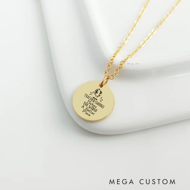 Personalized Teacher Engraved Necklace Teacher Makes the World a Better Place Design Necklace Thank You Gift for Teachers