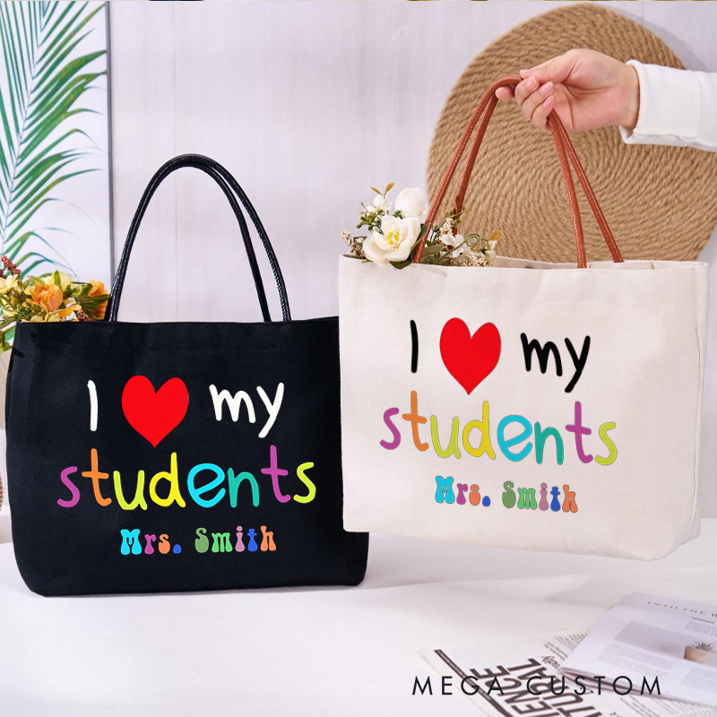 Personalized Teacher Canvas Tote Bag I Love My Students Design Appreciation Gift for Teachers